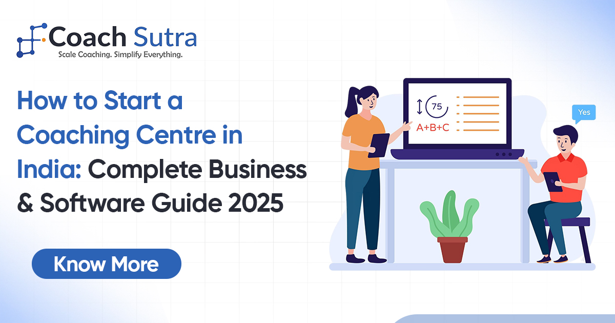 How to Start a Coaching Centre in India: Complete Business & Software Guide 2026