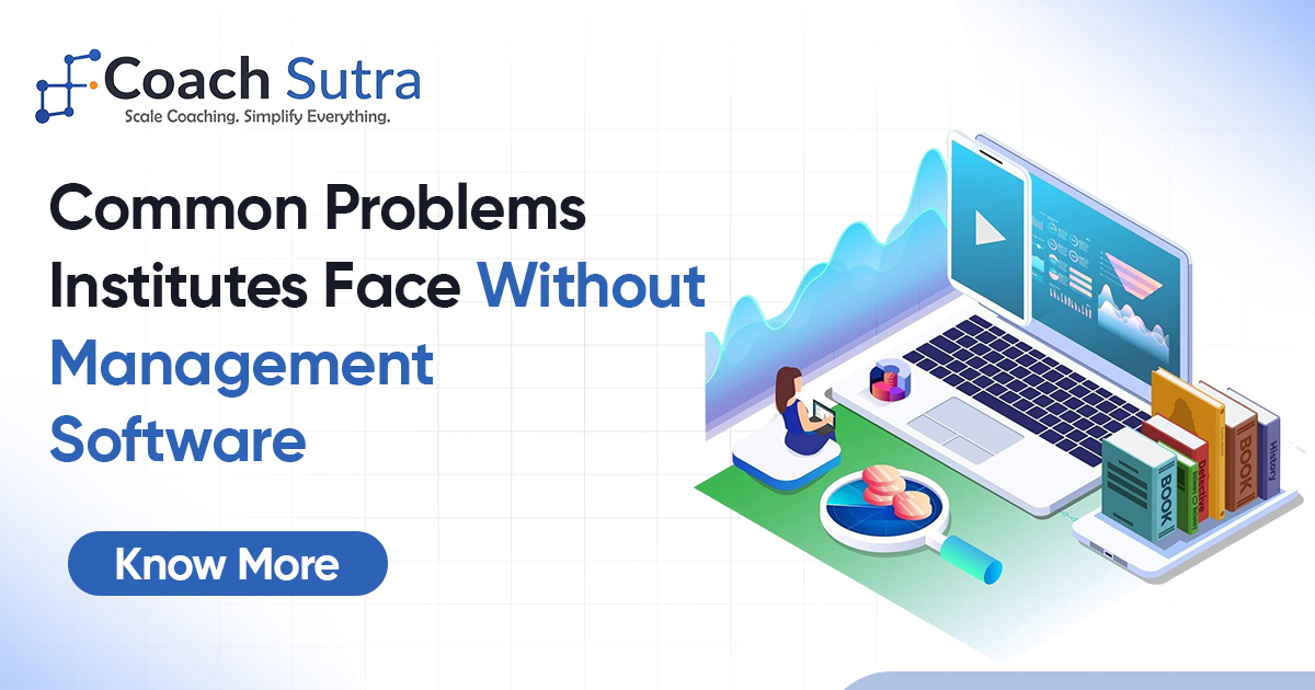 Common Problems Institutes Face Without Management Software