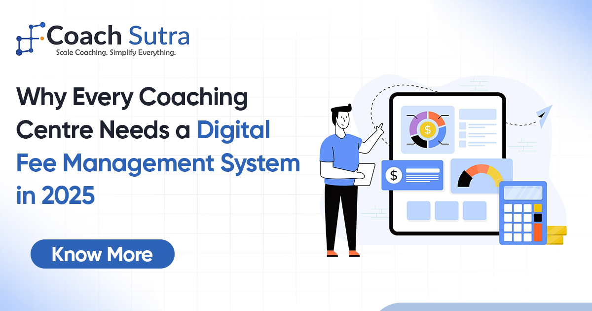 Why Every Coaching Centre Needs a Digital Fee Management System in 2026