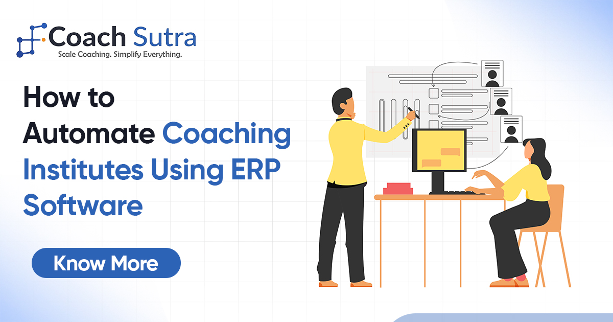 How to Automate Coaching Institutes Using ERP Software